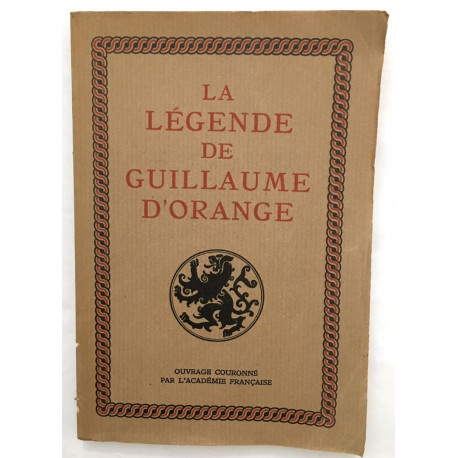 La légende de Guillaume d' Orange