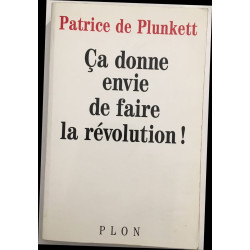 Ça donne envie de faire la révolution