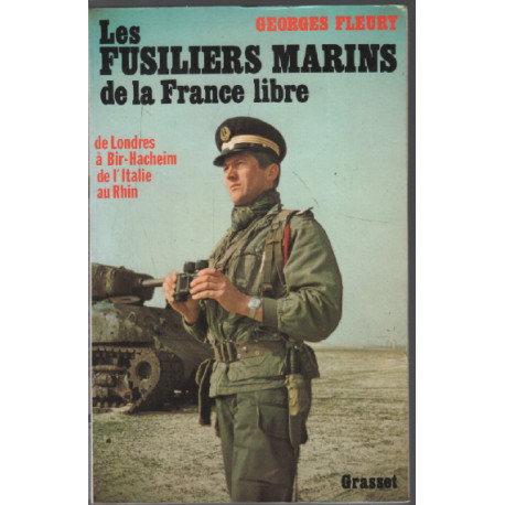 Les Fusillers marins de la France libre - de londres à bir-hacheim...