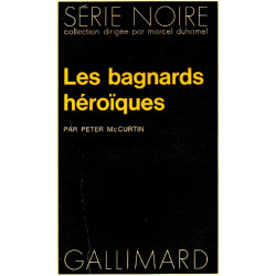 Les bagnards heroiques