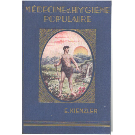 Medecine Et Hygiene Populaire A La Portee De Tous. Traite De L...