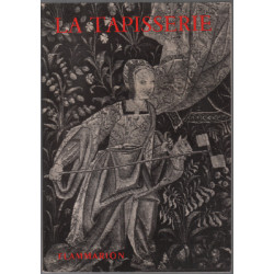 La tapisserie de haute et basse lisse / 38 illustrations