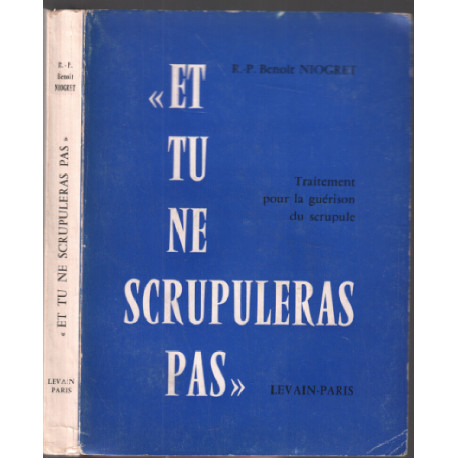 Et tu ne scrupuleras pas