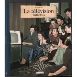 La télévision autrefois