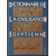 Dictionnaire de la civilisation égyptienne