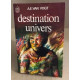 Destination univers
