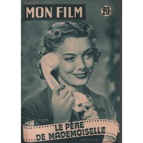 Le père de mademoiselle / Revue mon film n° 379 ( suzy carrier )