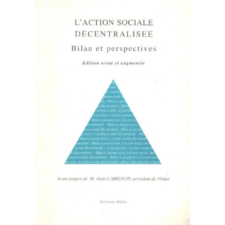 L'action sociale décentralisée / bilan et perspectives