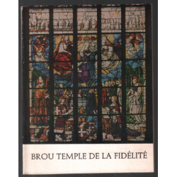 BROU : temple de la fidélité