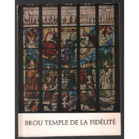 BROU : temple de la fidélité