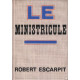 Le ministricule