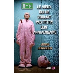 Le Vieux qui ne voulait pas fêter son anniversaire