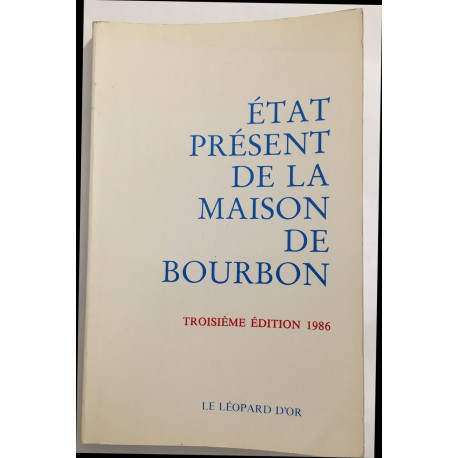 État présent de la Maison de Bourbon