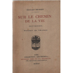 Sur le chemin de la vie ( souvenirs )/ EO numerotée