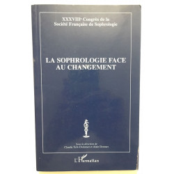La sophrologie face au changement : 38e Congrès de la Société...