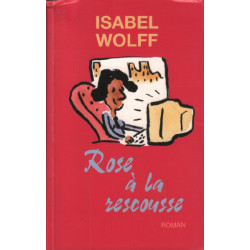 Rose à la rescousse