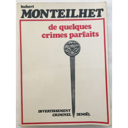 De quelques crimes parfaits : Divertissement criminel