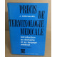 Precis de terminologie médicale / introduction au langage médical