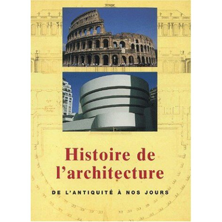 Histoire de l'architecture de l'antiquité à nos jours