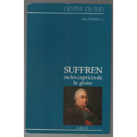 Suffren ou les caprices de la gloire