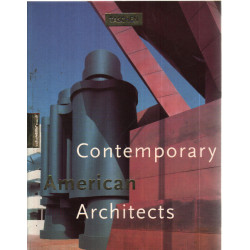 CONTEMPORARY AMERICAN ARCHITECTS. Volume 1 édition trilingue...