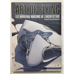 Les nouveaux horizons de l' Architecture : ART OF FLYING