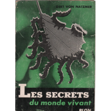 Les secrets du monde vivant