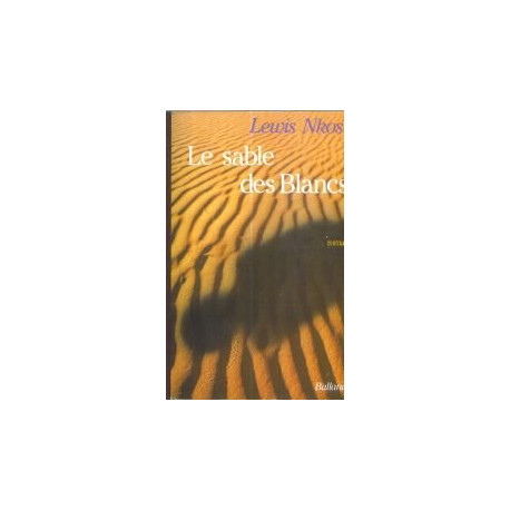 Le sable des blancs : roman