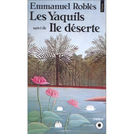Les Yaquils suive de île déserte: Théâtre