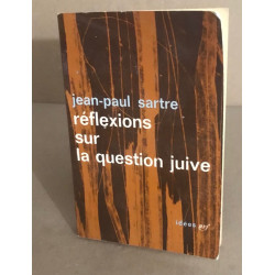 Reflexions sur la question juive