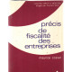 Précis de fiscalité des entreprises (ancienne édition)