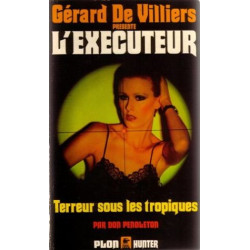 Terreur sous les tropiques l'executeur n°40