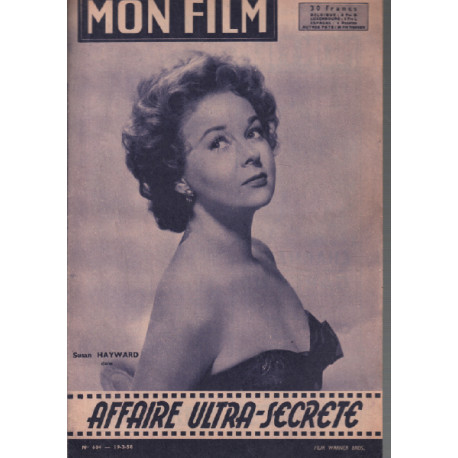 Affaire ultra-secrète / revue mon film n° 604 susan hayward