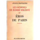 Les hommes de bonne volonte / tome IV : eros de paris