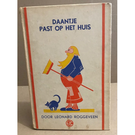 Daantje past op het huis