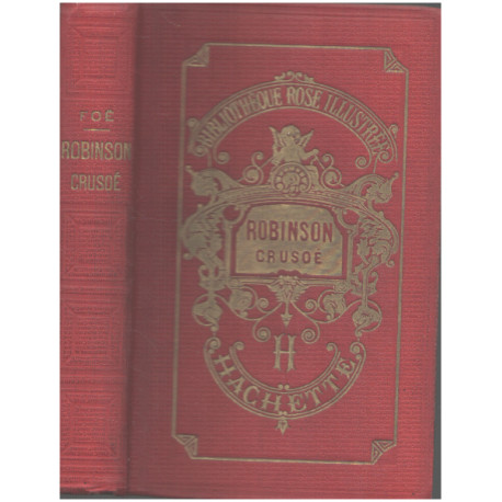 La vie et les aventures de Robinson Crusoé / 40 gravures