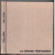 Le grand testament ( édition originale n° 1000 sur 3000)