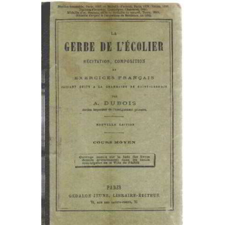La gerbe de l'ecolier/ recitation composition et exercices français