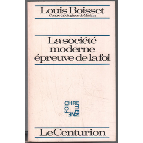 La société moderne épreuve de la foi