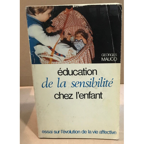 Education de la sensibilité chez l'enfant