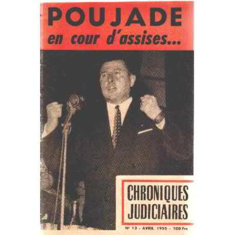 Chroniques judiciaires n° 13 / poujade en cours d'assises