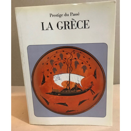 Prestige du passé : La grèce