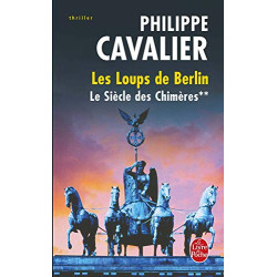 Le Siècle des chimères tome 2 : Les Loups de Berlin