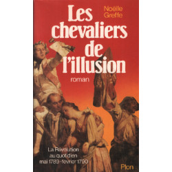 Les Chevaliers De L'illusion - La Révolution Au Quotidien Mai...