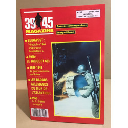 39-45 magazine n° 38 / budapest 16 octobre 1944 " opération...