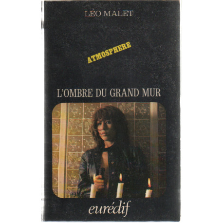 L'ombre du grand mur