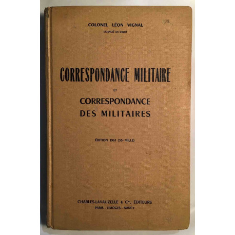 Correspondance militaire et correspondance des militaires