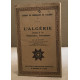 Cahiers du centenaire de l'algérie / tome 1 : l'algérie jusqu'à la...