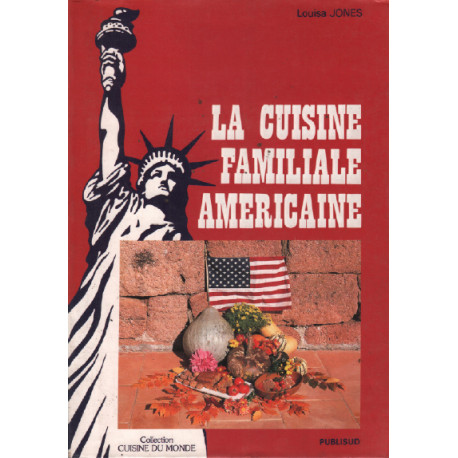 La cuisine familiale américaine