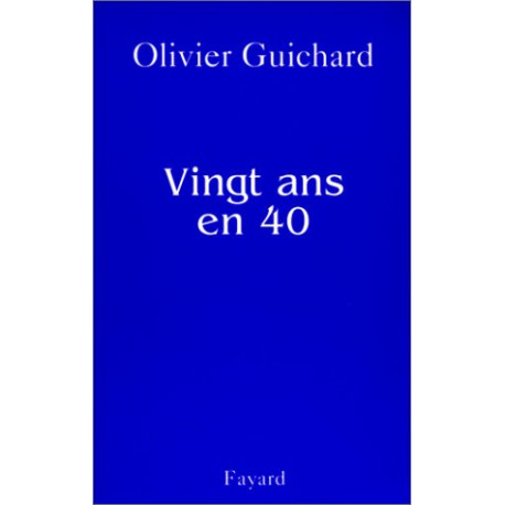 Vingt ans en 40